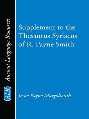 cover image of Supplement to the Thesaurus Syriacus of R. Payne Smith